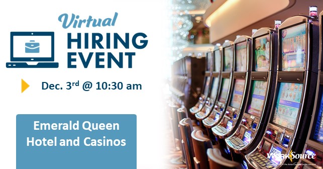 Emerald Queen Hotel & Casinos Hiring Event Dec. 3rd 1