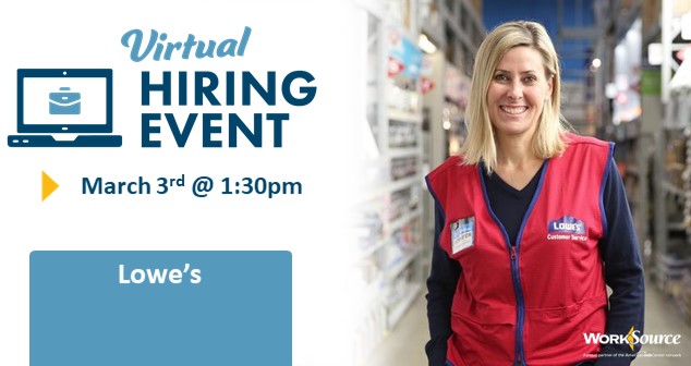 Lowe’s  Virtual Hiring Event – March 3rd