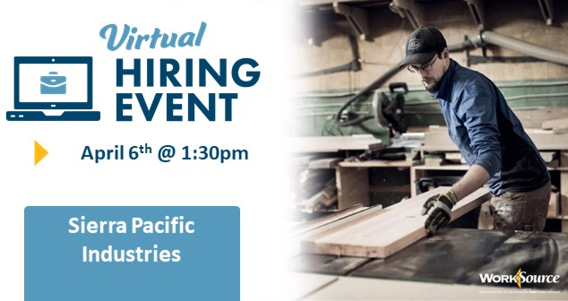Sierra Pacific Industries Hiring Event - April 6th 1