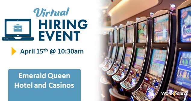 Emerald Queen Hotel & Casinos Hiring Event April 15th 1