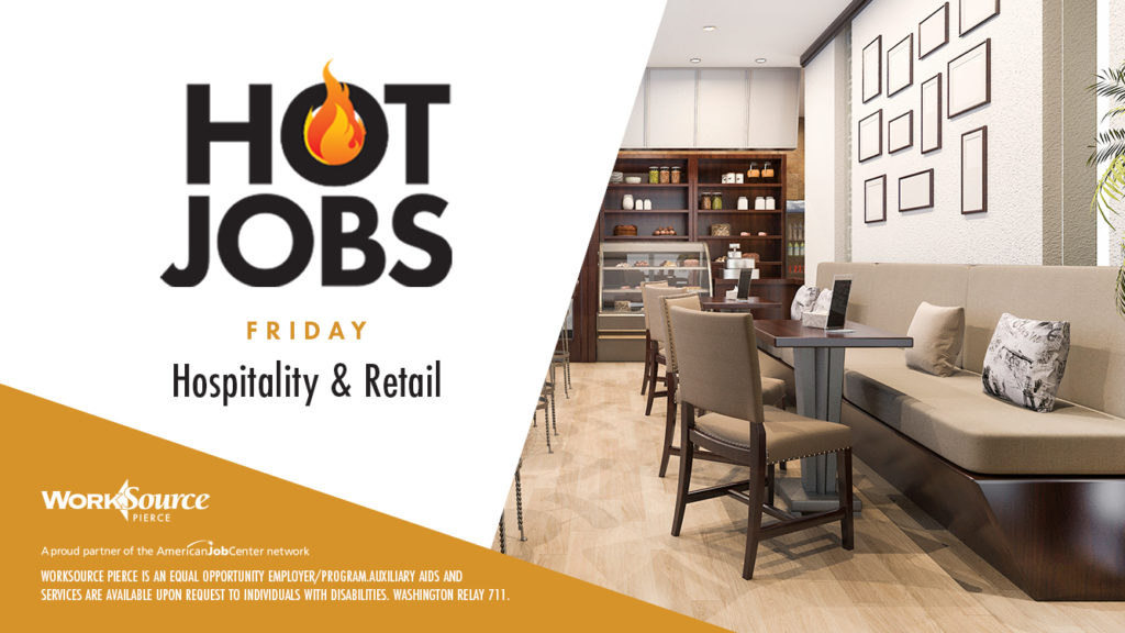 Hot Jobs: Hospitality & Retail 1 Hot Jobs: Hospitality & Retail 1