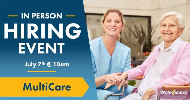 MultiCare Clinics Hiring Event – July 7th