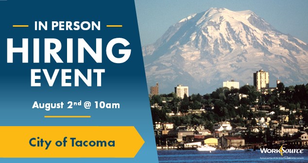 City of Tacoma Hiring Event - August 2nd 1