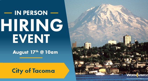 City of Tacoma Hiring Event – August 2nd