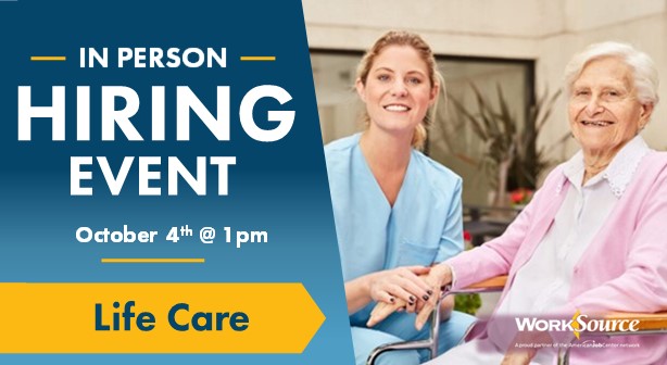 Life Care Hiring Event – October 4th