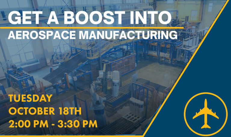 Aerospace Manufacturing Career Boost – October 18th