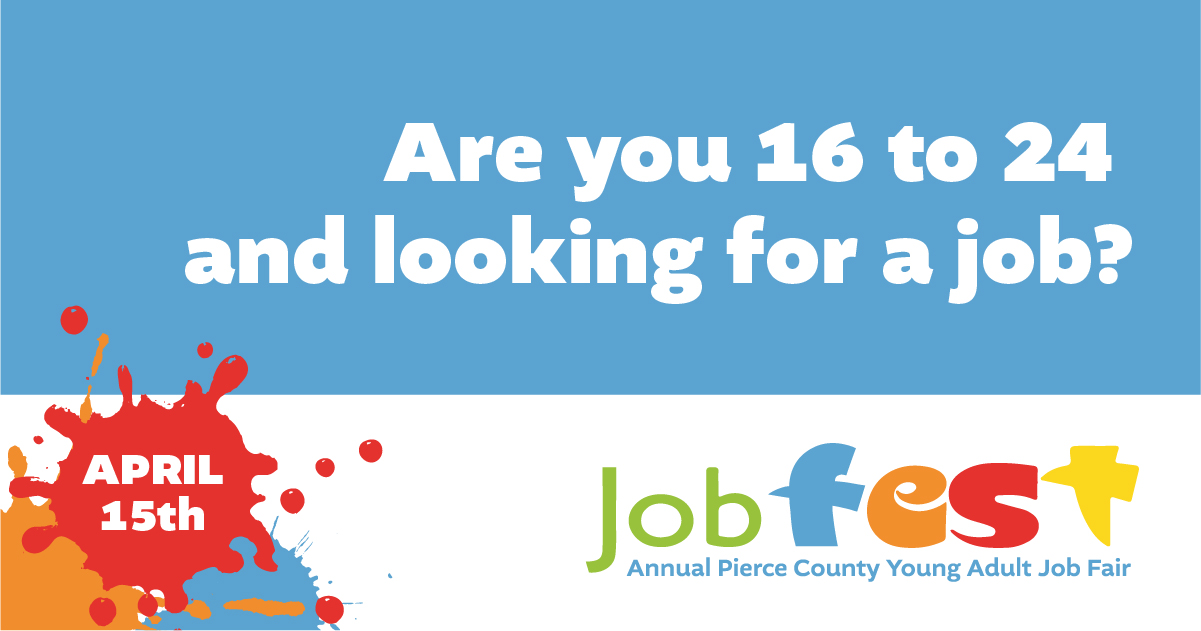 Jobfest - Annual Pierce County Young Adult Job Fair 1