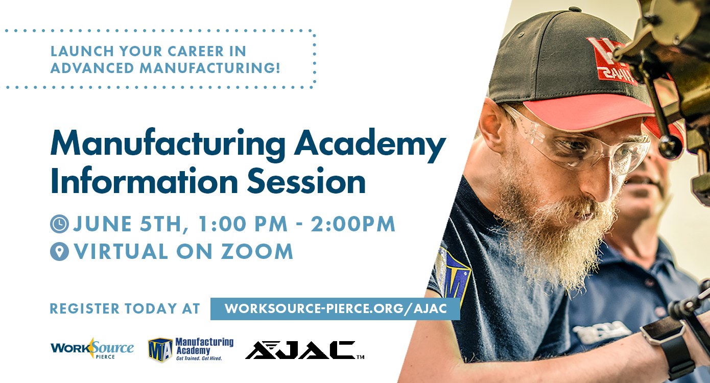 Launch your career in advanced manufacturing! Manufacturing Academy Info Session