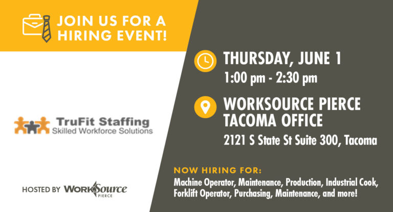 TruFit Staffing Hiring Event (Tacoma Office) – June 1