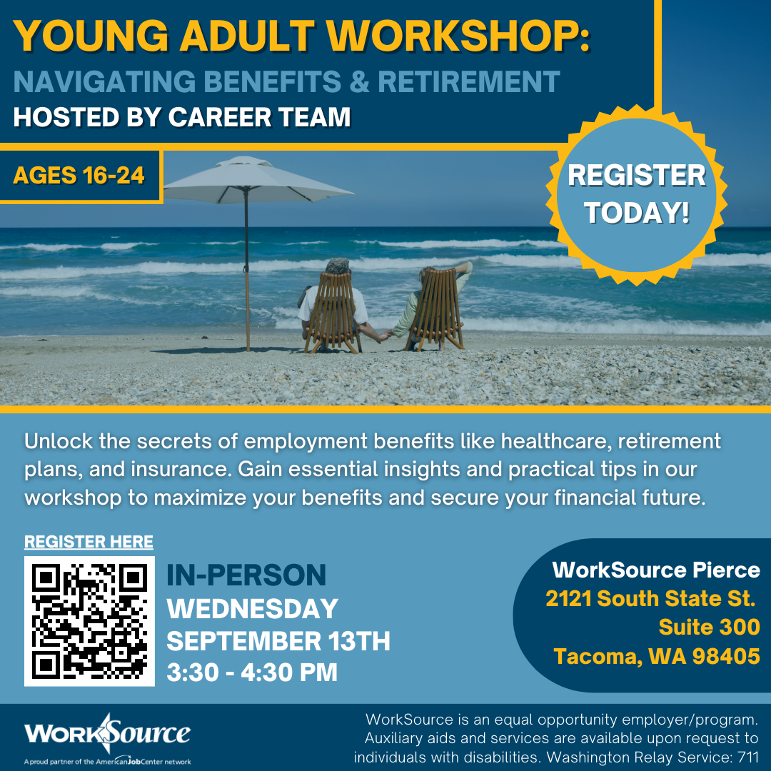 Young Adult Workshop: Navigating Benefits & Retirement 1