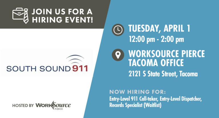 South Sound 911 Hiring Event - April 1 – WorkSource Pierce